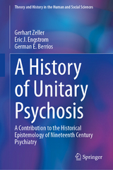 A History of 'Unitary Psychosis' -  Gerhart Zeller,  Eric J. Engstrom,  German E. Berrios