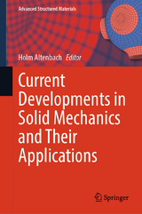 Current Developments in Solid Mechanics and Their Applications - 