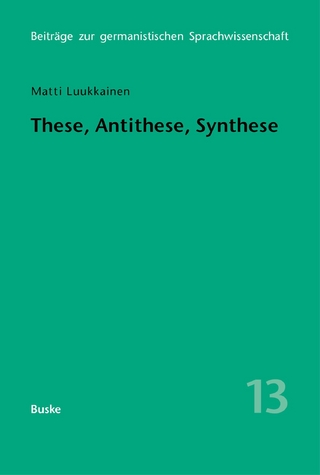 These, Antithese, Synthese