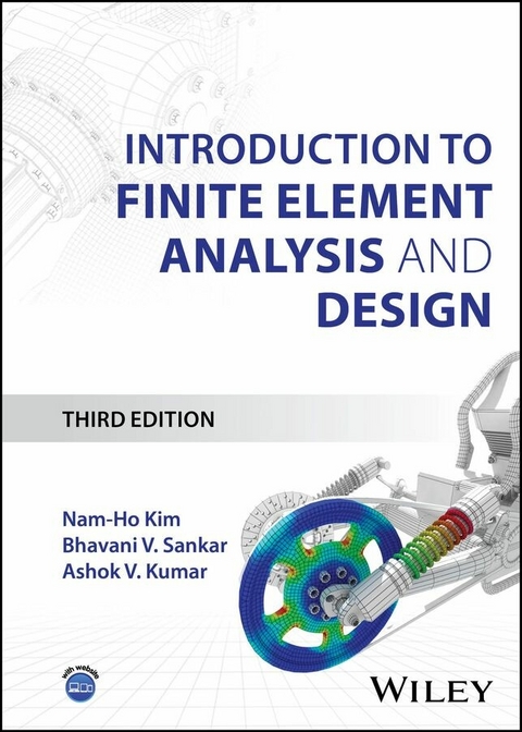 Introduction to Finite Element Analysis and Design - Nam-Ho Kim, Bhavani V. Sankar, Ashok V. Kumar