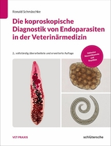 Die koproskopische Diagnostik von Endoparasiten in der Veterin&auml;rmedizin - Ronald Schm&auml;schke