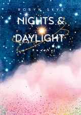 Nights & Daylight - Robyn Skye