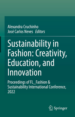 Sustainability in Fashion: Creativity, Education, and Innovation