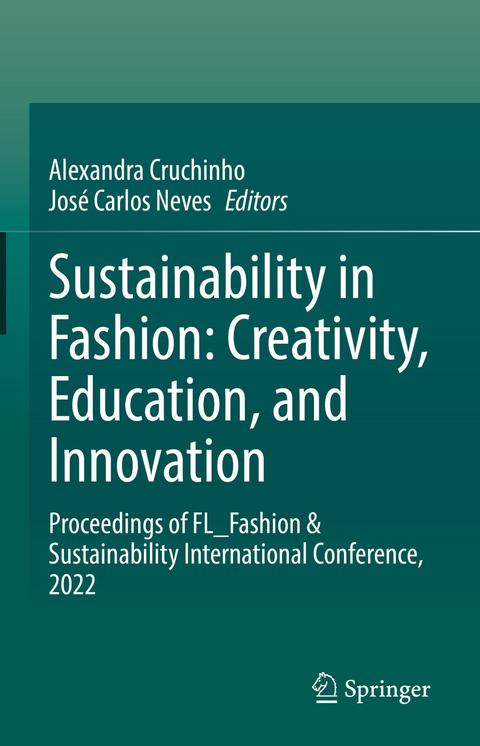 Sustainability in Fashion: Creativity, Education, and Innovation - 