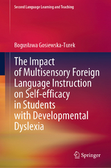 The Impact of Multisensory Foreign Language Instruction on Self-efficacy in Students with Developmental Dyslexia - Bogusława Gosiewska-Turek