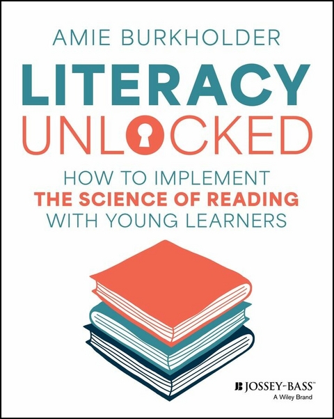 Literacy Unlocked -  Amie Burkholder