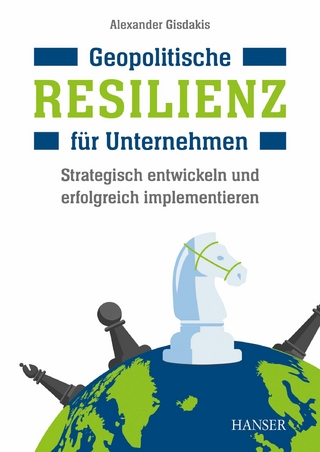 Geopolitische Resilienz für Unternehmen