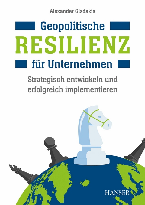 Geopolitische Resilienz für Unternehmen -  Alexander Gisdakis