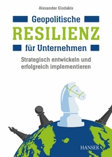 Geopolitische Resilienz f&uuml;r Unternehmen -  Alexander Gisdakis