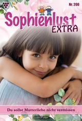 Du sollst Mutterliebe nicht vermissen - Judith Parker