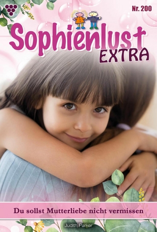 Du sollst Mutterliebe nicht vermissen