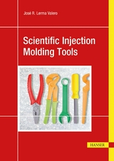 Scientific Injection Molding Tools - Jos&eacute; R. Lerma Valero