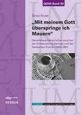 "Mit meinem Gott &uuml;berspringe ich Mauern" - Sonja Kruse