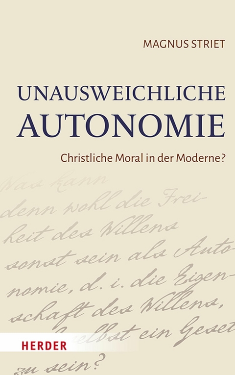 Unausweichliche Autonomie - Magnus Striet