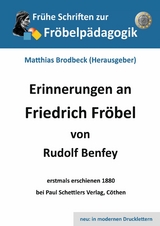 Erinnerungen an Friedrich Fröbel - Rudolf Benfey