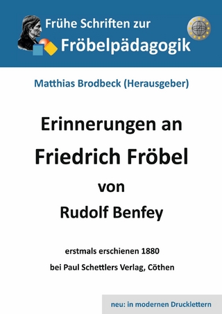 Erinnerungen an Friedrich Fröbel