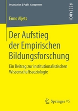 Der Aufstieg der Empirischen Bildungsforschung - Enno Aljets