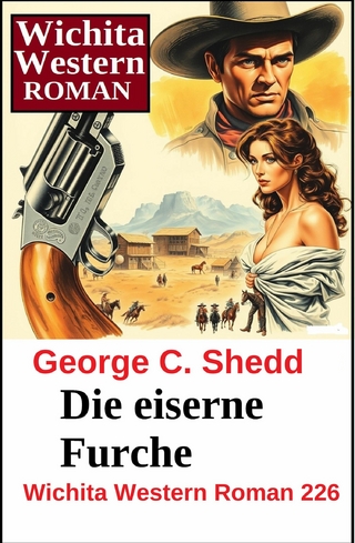 Die eiserne Furche: Wichita Western Roman 226