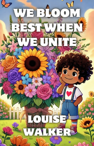 We Bloom Best When We Unite