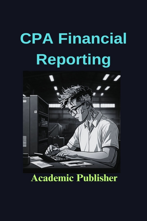 CPA Financial Reporting -  Academic Publisher