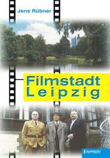 Filmstadt Leipzig - Jens R&uuml;bner