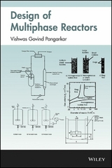Design of Multiphase Reactors - Vishwas G. Pangarkar