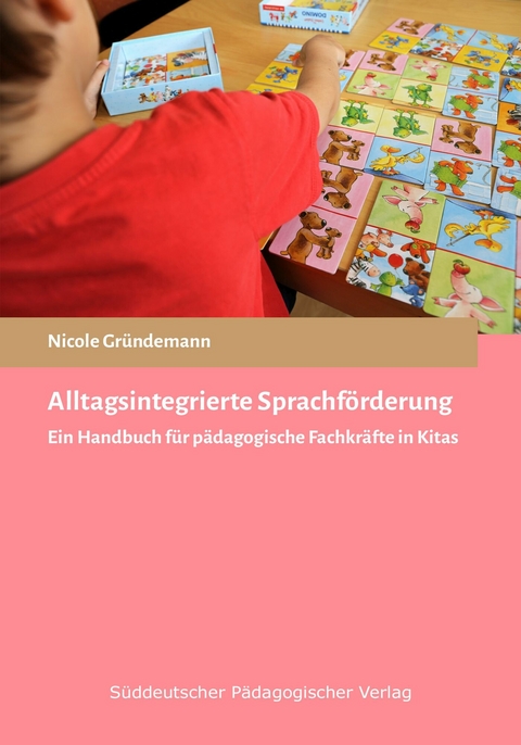 Alltagsintegrierte Sprachförderung - Nicole Gründemann