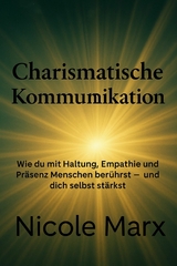 Charismatische Kommunikation -  Nicole Marx