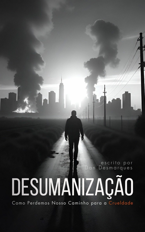 Desumanização -  Dan Desmarques