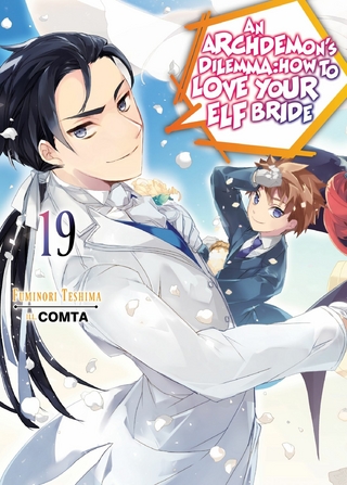 Archdemon's Dilemma: How to Love Your Elf Bride: Volume 19