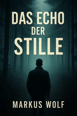 Das Echo der Stille