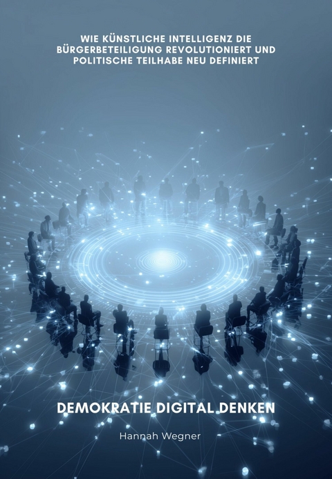 Demokratie digital denken -  Hannah Wegner