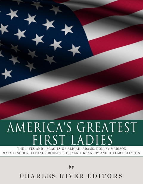 America's Greatest First Ladies - 