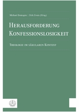 Herausforderung Konfessionslosigkeit - 