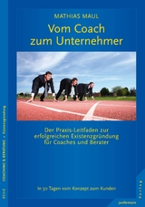 Vom Coach zum Unternehmer - Mathias Maul