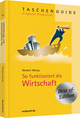 So funktioniert die Wirtschaft - Norbert H&auml;ring