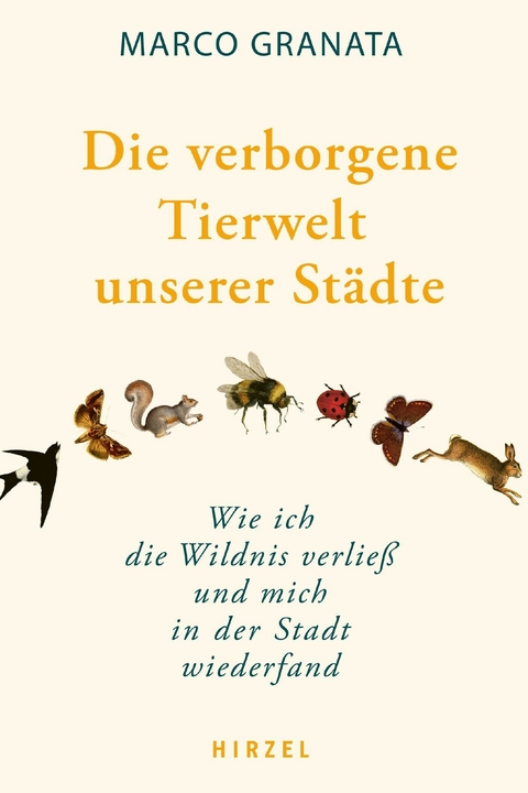 Die verborgene Tierwelt unserer St&auml;dte -  Marco Granata