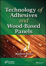 Technology of Adhesives and Wood-Based Panels - Manfred Dunky