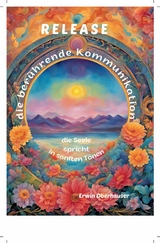RELEASE - die ber&uuml;hrende Kommunikation - Erwin Oberhauser
