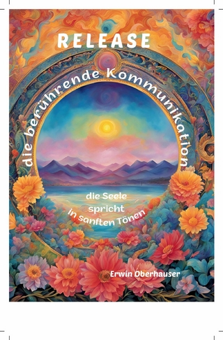 RELEASE - die berührende Kommunikation