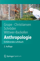 Anthropologie - Grupe, Gisela; Christiansen, Kerrin; Schröder, Inge; Wittwer-Backofen, Ursula
