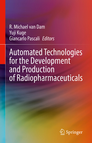 Automated Technologies for the Development and Production of Radiopharmaceuticals