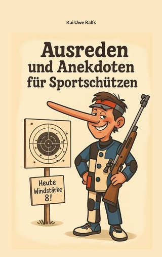 Ausreden und Anekdoten von Sportschützen
