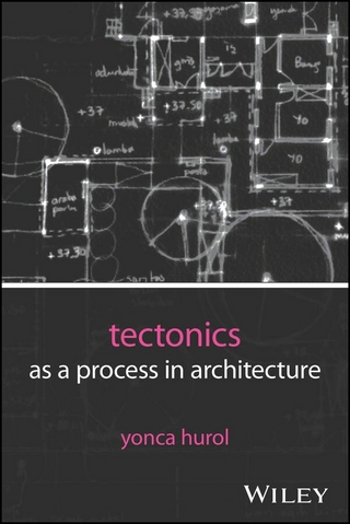 Tectonics as a Process in Architecture