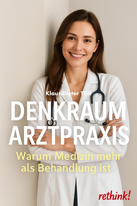 Denkraum Arztpraxis - Klaus-Dieter Thill
