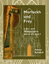 Morlockh und Frey - Sabine Rothfu&szlig;