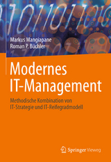 Modernes IT-Management - Markus Mangiapane, Roman P. B&uuml;chler