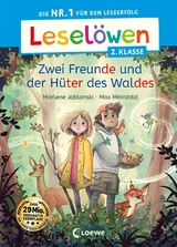 Lesel&ouml;wen 2. Klasse - Zwei Freunde und der H&uuml;ter des Waldes - Marlene Jablonski