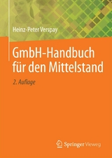 GmbH-Handbuch f&uuml;r den Mittelstand - Heinz-Peter Verspay