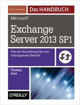 Microsoft Exchange Server 2013 SP1 -  Das Handbuch - Thomas Joos